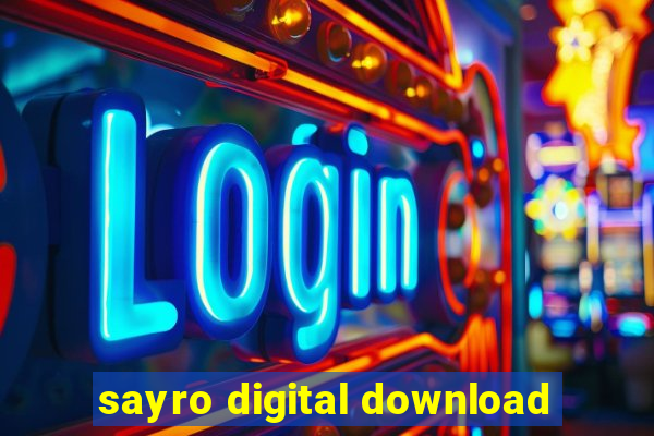 sayro digital download